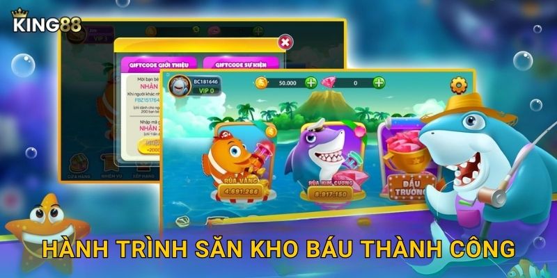 Hành trình săn kho báu thành công