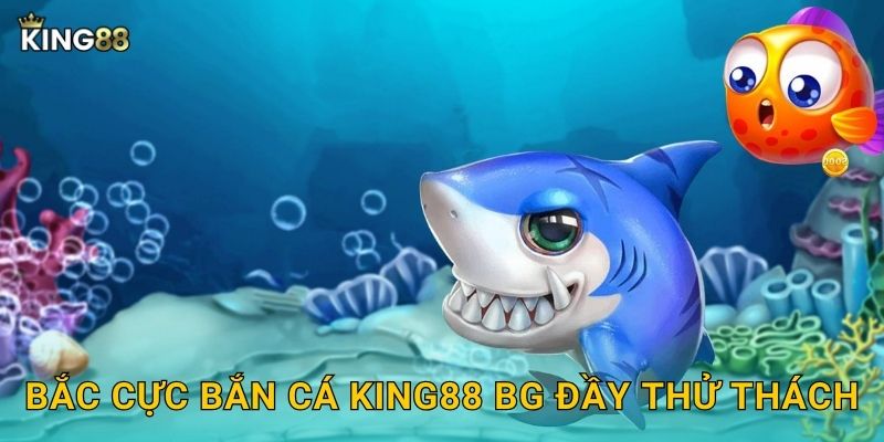 Bắc Cực Bắn Cá King88 bg đầy thử thách
